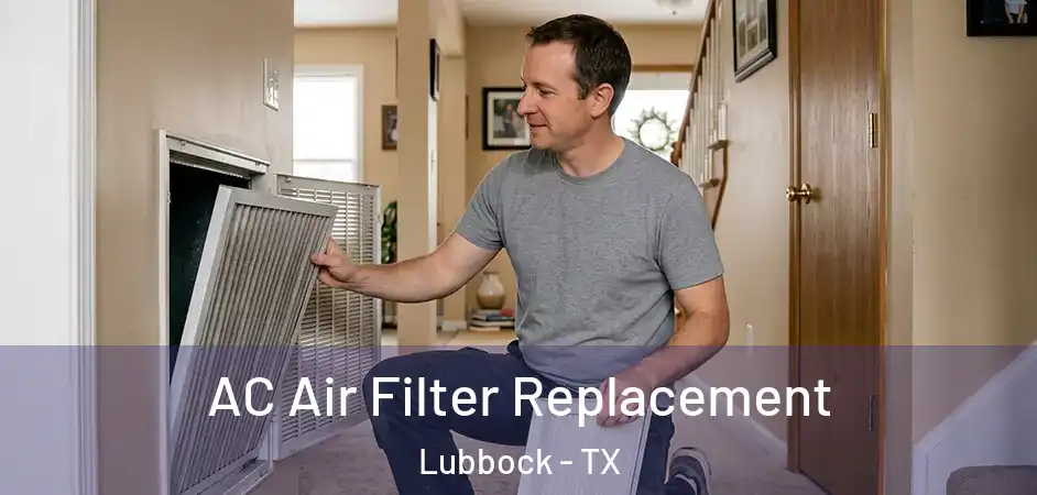  AC Air Filter Replacement Lubbock - TX