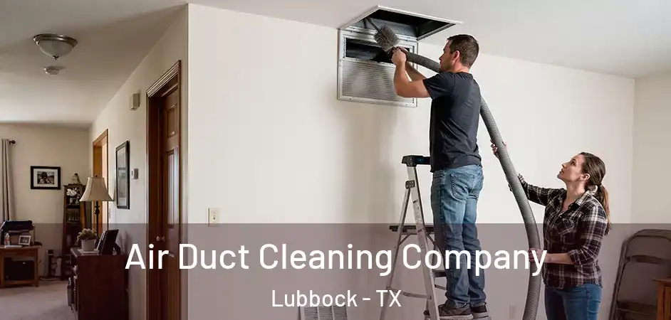  Air Duct Cleaning Company Lubbock - TX