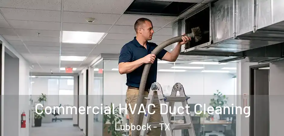  Commercial HVAC Duct Cleaning Lubbock - TX