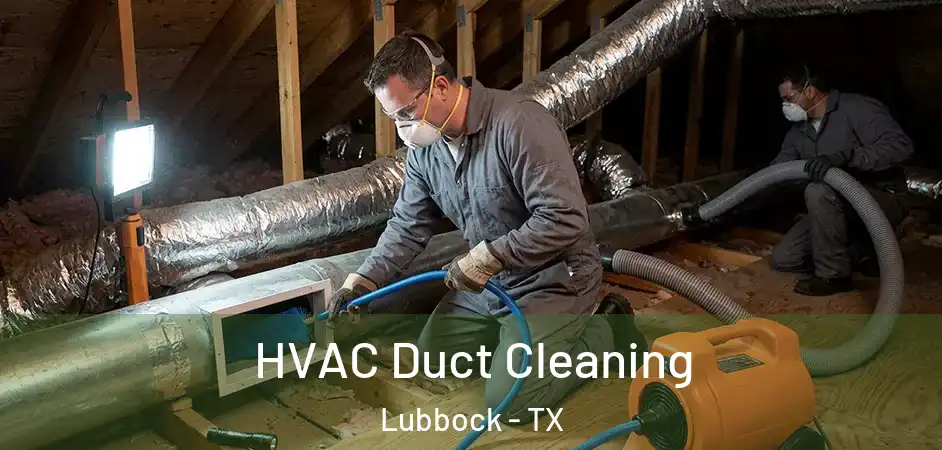  HVAC Duct Cleaning Lubbock - TX